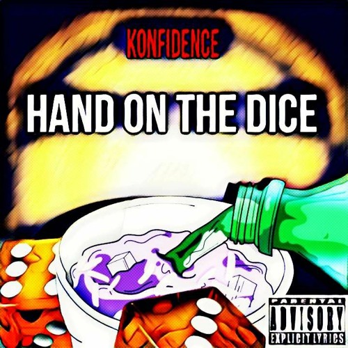 Konfidence - Hand On The Dice