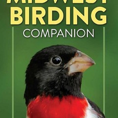 DOWNLOAD❤️(PDF)⚡️ Midwest Birding Companion Field Guide & Birding Journal (Complete Bird-Wat