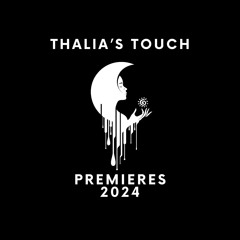 Thalia's Touch | PREMIERES | 2024