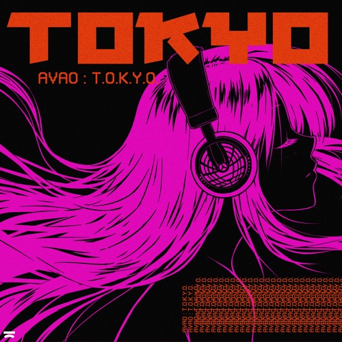 AVAO - T.O.K.Y.O.