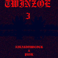 TWINZOE 3 (Prod. Astro & Blazerfxme)