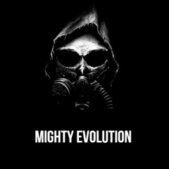 Mighty Evolution