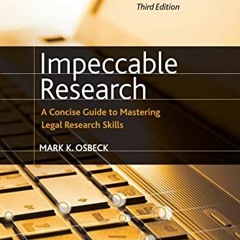[VIEW] PDF 📤 Impeccable Research, A Concise Guide to Mastering Legal Research Skills