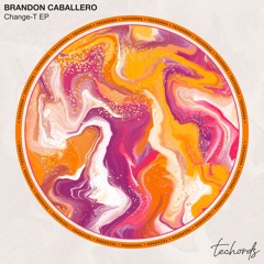 Brandon Caballero - Change-T