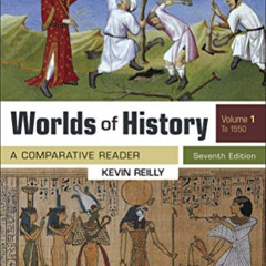 free KINDLE 📗 Worlds of History, Volume 1: A Comparative Reader, to 1550 by  Kevin R