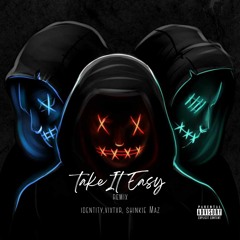 Take It Easy (feat. vixtxr & Shinkie Maz) [Remix]