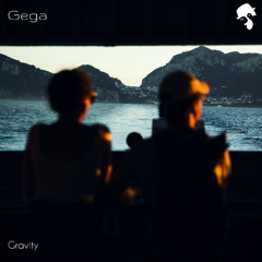 Gega - Gravity (Original Mix)