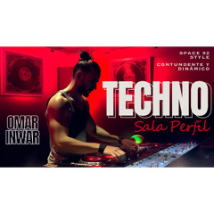 Omar Inwar - Sala Perfil (Astorga) | Techno Contundente & Enérgico [DJ Mix]