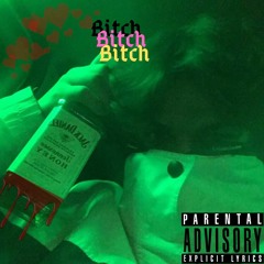 Bitch (Prod. Zane98)