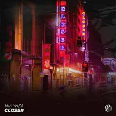 Nik Wiza - Closer