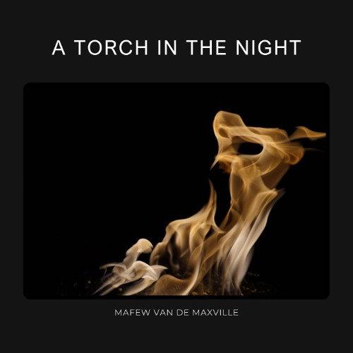 A Torch in the Night