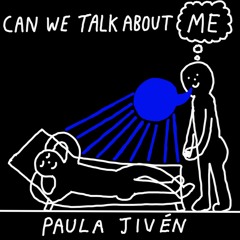 Paula Jivén - Can We Talk About Me (G3SRMX)