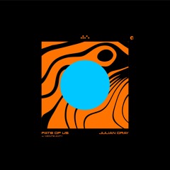 Julian Gray & Midnite Amity - Fate Of Us