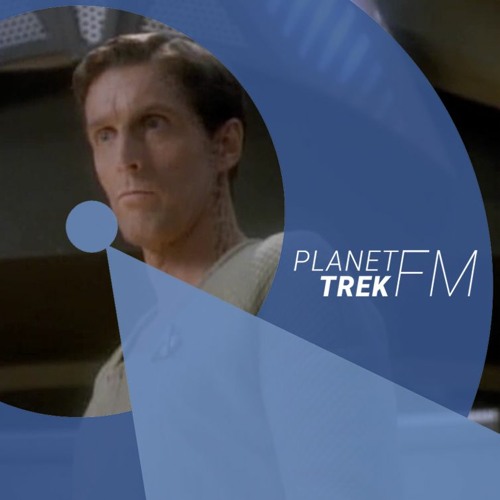 Planet Trek fm #111: DS9-ReExperience 2.04: Vom traurigen Verad & dem springenden Troll