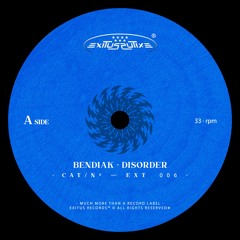 Premiere: Bendiak - Disorder [EXT006]