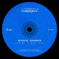 Premiere: Bendiak - Disorder [EXT006]