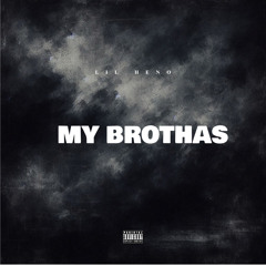 My Brothas (Prod. FamGoon)