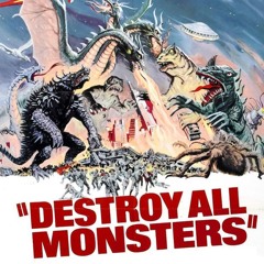 Monster Mondays #280 - Destroy All Monsters