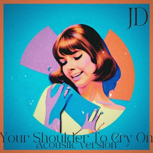 Your shoulder to cry on (acoustic version)