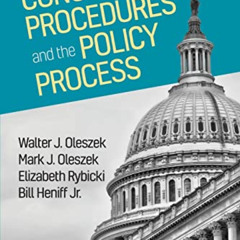 VIEW PDF ✉️ Congressional Procedures and the Policy Process by  Walter J. Oleszek,Mar