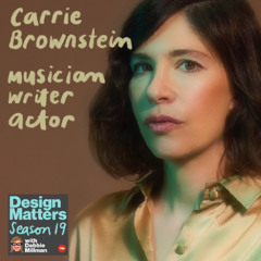 Best of Design Matters: Carrie Brownstein