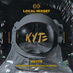 [EP01] LOCAL:SPACE FLIGHT -KYTE