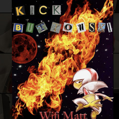 wifi matt - KICK BUTTOWSKI
