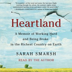 Read Book Heartland: A Memoir of Working Hard and Being Broke in the Richest Country on Ea