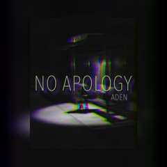 No Apology