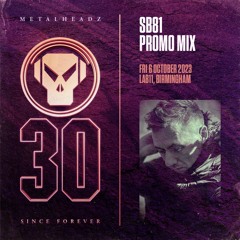 SB81 - Metalheadz Promo Mix - Birmingham, 06 October 2023