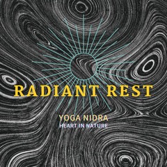 Radiant Rest - Heart In Nature
