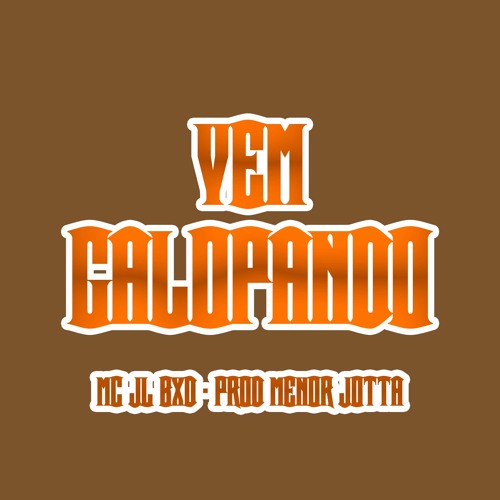 MC JL BXD - VEM GALOPANDO [ PROD. MENOR JOTTA ]