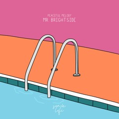 Peaceful Melody - Mr. Brightside