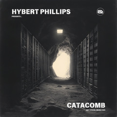 Hybert Phillips - Catacomb (Art1ficial Music 025)