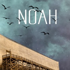Noah - June 28, 2020 - Week 4 - Pastor Kevin