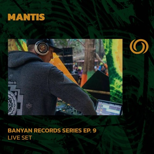 MANTIS | Banyan Records Series Ep. 9 | 13/07/2024