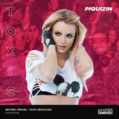 Britney Spears - Toxic (Overcome Bootleg) [FREE DOWNLOAD]