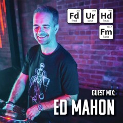Feed Your Head Guest Mix: Ed Mahon
