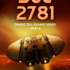 [Read] [KINDLE PDF EBOOK EPUB] Sol 2781: Drago Tell Dramis Series Part 4 by  Janet Edwards 🖍️
