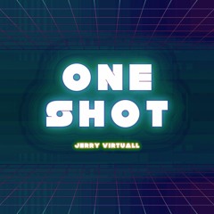 Jerry Virtuall - One Shot