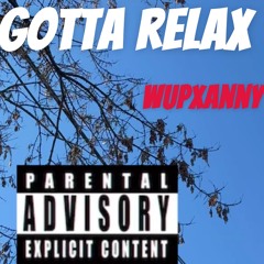 Gotta Relax - (Remastered)