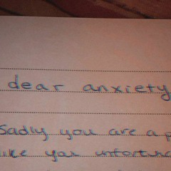 dear anxiety,