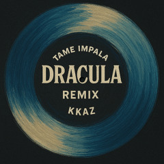 DRACULA  -  KKAZ REMIX