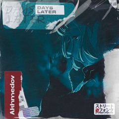 Akhmedov - Days Later