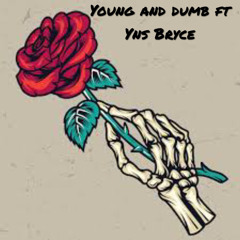 Young And Dumb Feat Yns Zach.m4a