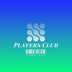 Players Club - Yung Ant