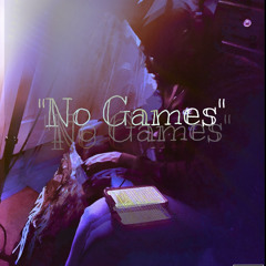 No Games