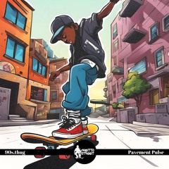 90s.thug - Pavement Pulse