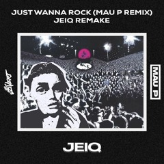 FREE DL // Lil Uzi Vert - Just Wanna Rock (Mau P Remix) [JEIQ Remake]