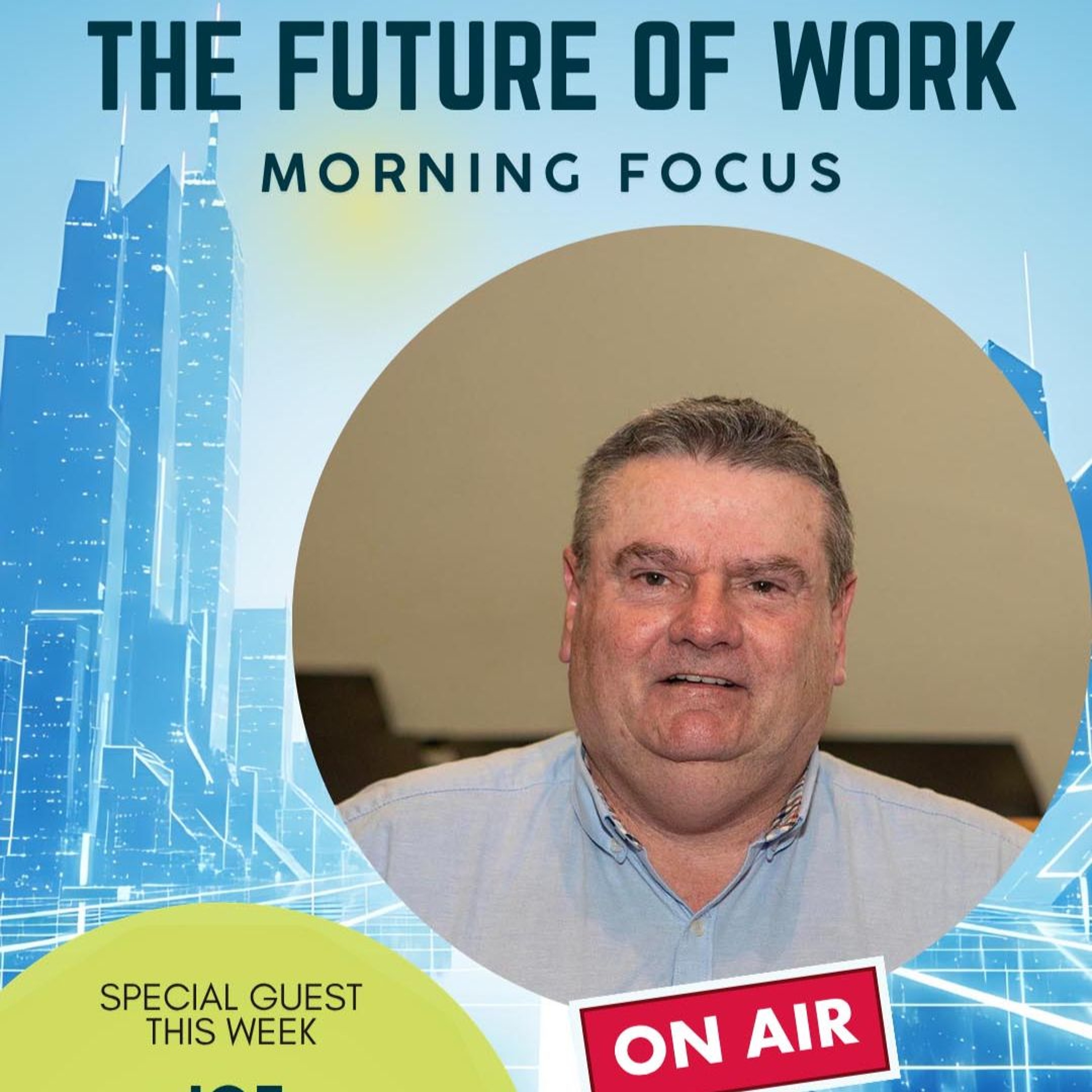 Future of Work - Joe Garrihy - Episode 10